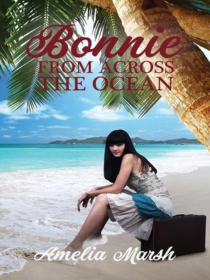 cover image of Bonnie From Across the Ocean